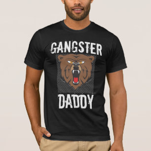 GANGSTER VATER GRIZZLY BEAR T - SHIRT