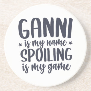 Ganni ist mein Name Verwöhnen ist mein Spiel Tee-S Getränkeuntersetzer