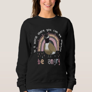 Gans wird wütend Süßes Tier Meme Kanada Sei nett Sweatshirt