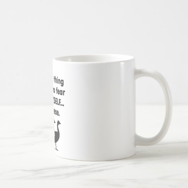 Gänse der Furcht-selbst Tasse (Rechts)