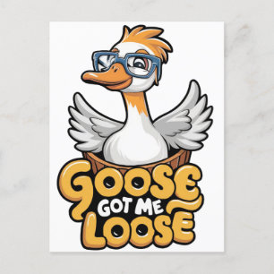 Gänse Got Me Loose T-Shirt - Funny Goose mit Brill Postkarte