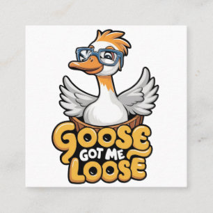 Gänse Got Me Loose T-Shirt - Funny Goose mit Brill Quadratische Visitenkarte