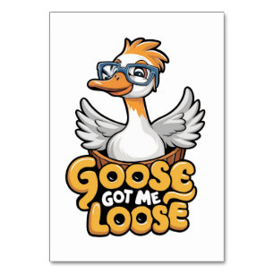 Gänse Got Me Loose T-Shirt - Funny Goose mit Brill Tischnummer