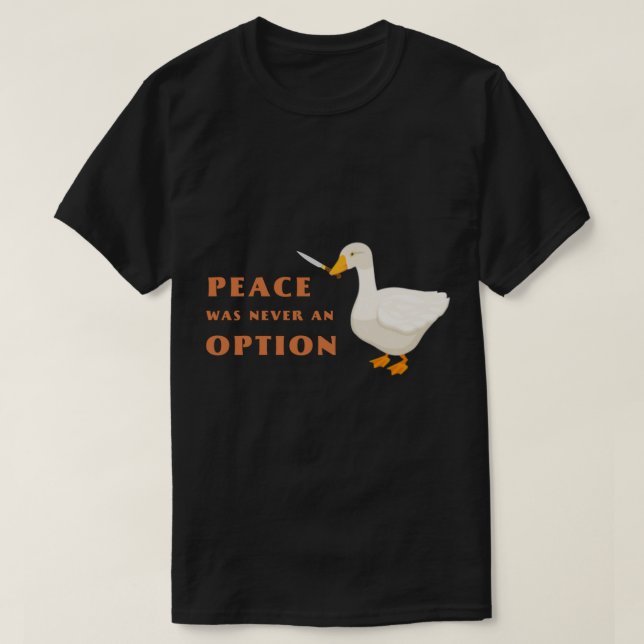 Gänse vom Messer - Frieden war nie eine Option T-Shirt (Design vorne)