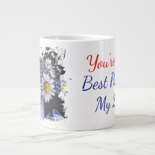 Gänseblümchen blühen du bist der beste Teil meines Jumbo-Tasse