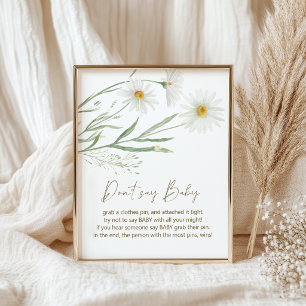 Gänseblümchen-Blüten Floral Sag Nicht Baby Shower Poster