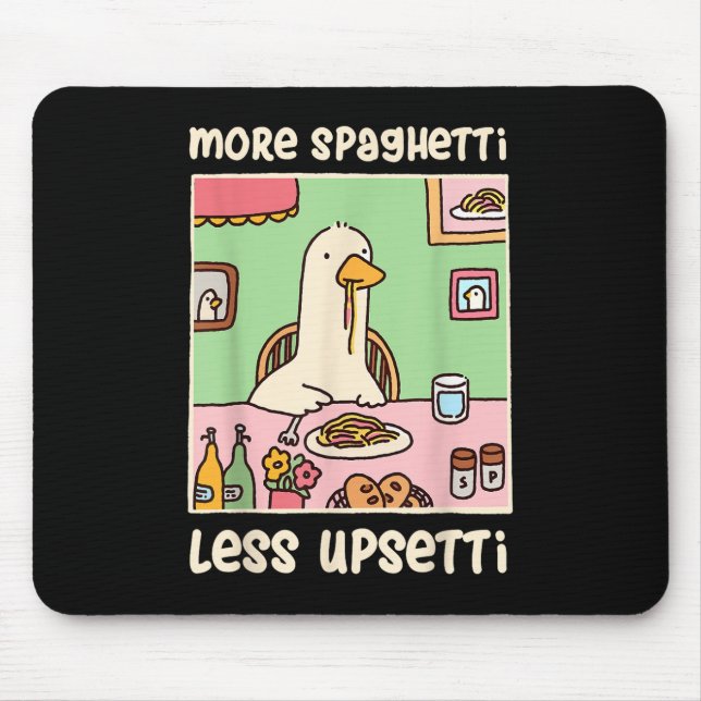 Gänsehaut Meme Spaß Sprichwort Mehr Spaghetti Mousepad (Vorne)