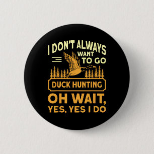 Gänsejagd Lustiger Gänsejäger Patriotischer Spruch Button
