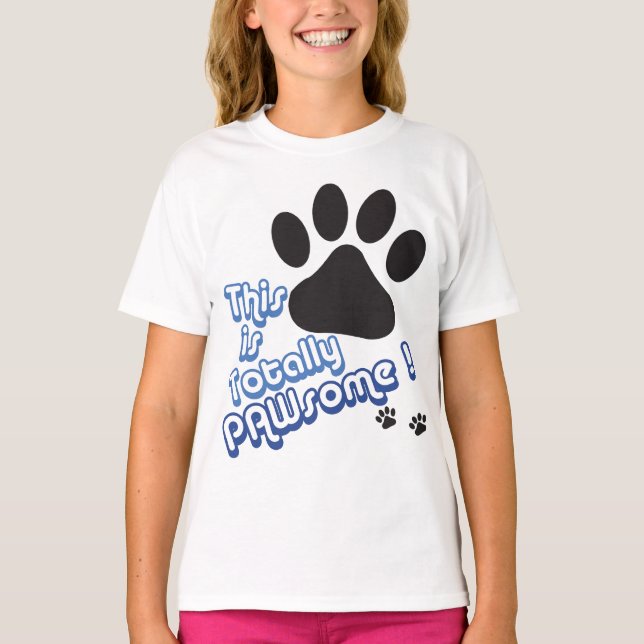 Ganz PAWsome! T-Shirt (Vorderseite)