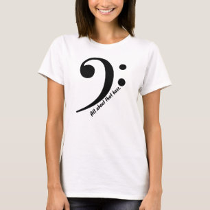 "Ganz über diesen Baß" mit Bassschlüssel-T - Sh T-Shirt