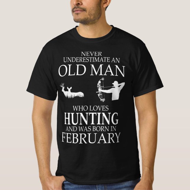 Ganze Lieben Jagd und war im Februar Geboren T-Shirt (Vorderseite)
