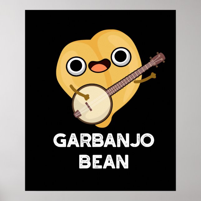 Gar-banjo Bean Funny Garbanzo Banjo Pun Dark BG Poster (Vorne)