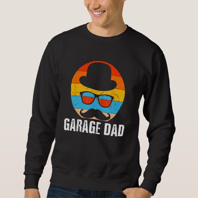 Garage Dad Car  Daddy Car Enthusiast Father Lifest Sweatshirt (Vorderseite)