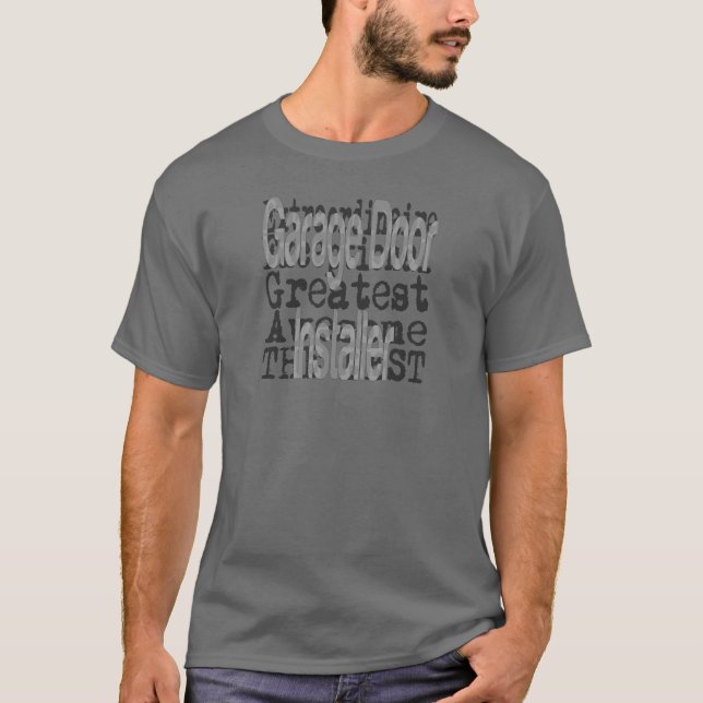 Garage Door Installer Extraordinaire T-Shirt (Vorderseite)