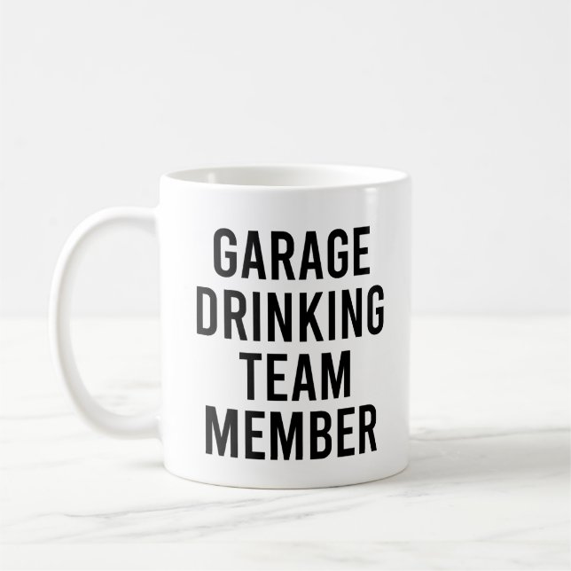 Garage Drink Team Mitglied Funny Drinks Angebot Kaffeetasse (Links)