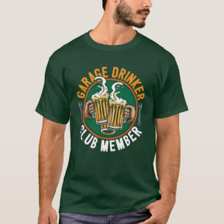 Garage Drinker Mechanic Car Auto Diesel Beer Lover T-Shirt