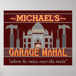 Garage Mahal Man Cave Funny Personalisierter Typ S Poster