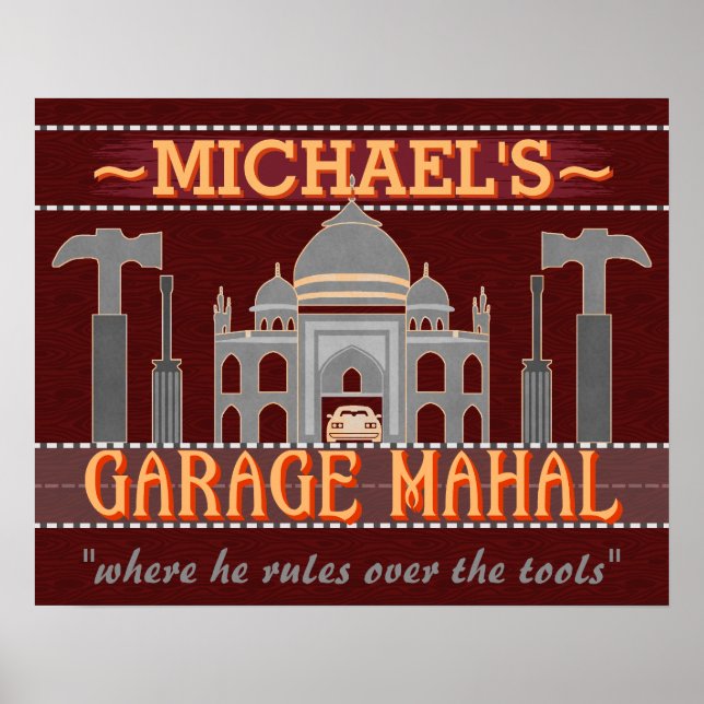 Garage Mahal Man Cave Funny Personalisierter Typ S Poster (Vorne)