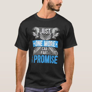 Garage nur noch ein Auto Teil I verspreche Mechani T-Shirt