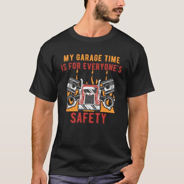 Garage Time Is for Safety Car  Daddy Car Enthusias T-Shirt (Vorderseite)