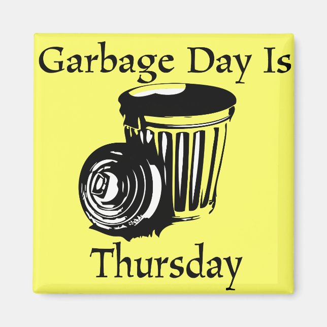 Garbage Day Donnerstag Erinnerung Magnet (Vorne)