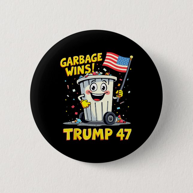 Garbage gewinnt Trump 47 Team Garbage für Trump 20 Button (Vorderseite)