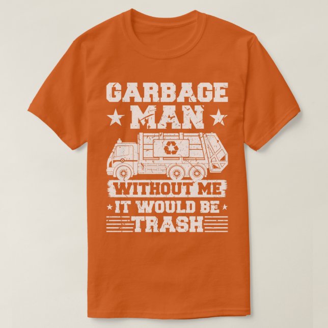Garbage Man Trash T-Shirt (Design vorne)