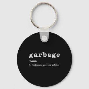 Garbage Noun Hardworking American Trump 2024 Suppo Schlüsselanhänger