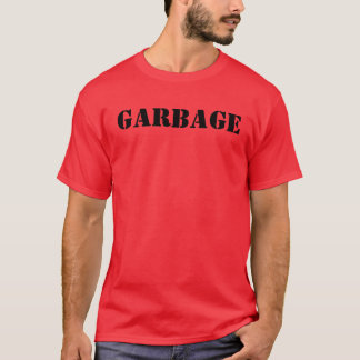 GARBAGE T-Shirt