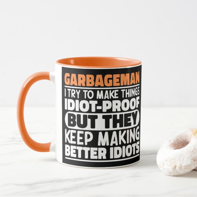 Garbageman Ich versuche Dinge zu machen Lustige Sp Tasse (Mit Donut)