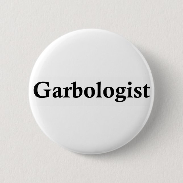 Garbologist Button (Vorderseite)