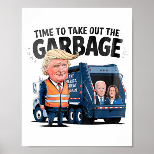 Garbyge für Trump im Jahr 2024 - lustige Zeit, Gar Poster