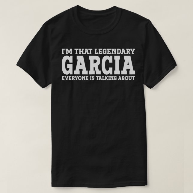 Garcia Surname Funny Team Familie Nachname Garcia T-Shirt (Design vorne)