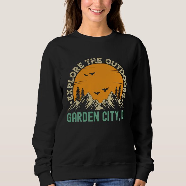Garden City Idaho  Explore The Outdoors Sweatshirt (Vorderseite)