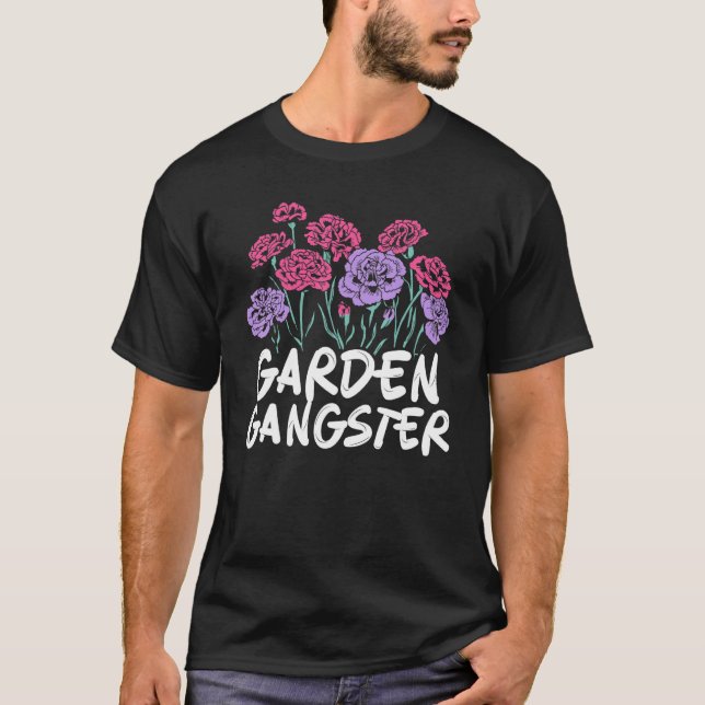 Garden Gangster Plants Gardening Gardener T-Shirt (Vorderseite)