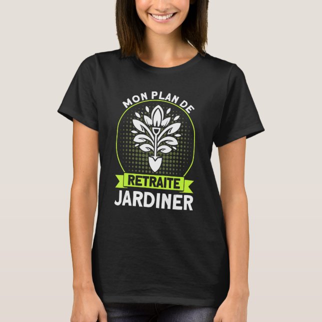 Garden Gardener Allotment garden Retirement Garden T-Shirt (Vorderseite)
