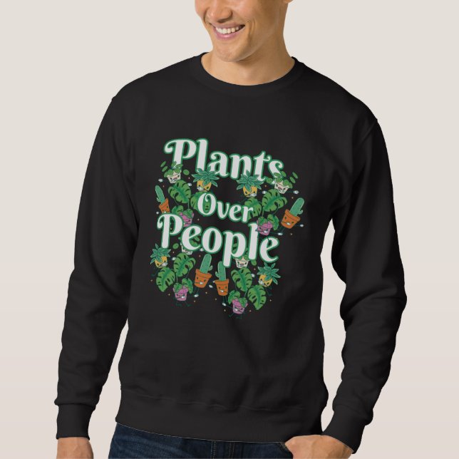 Garden Gardening Gardener Plants Flowers Over Peop Sweatshirt (Vorderseite)