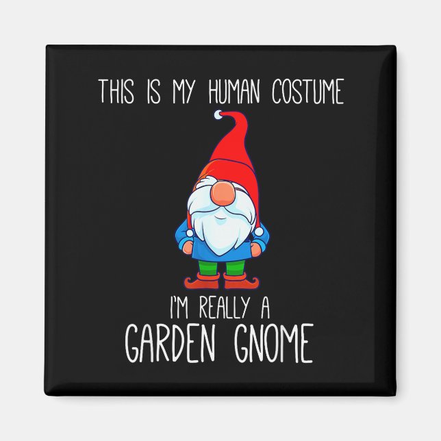 Garden Gnome Costume, Halloween, This Is My Human  Magnet (Vorne)