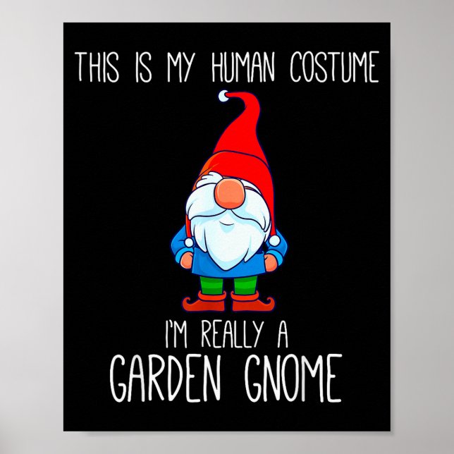 Garden Gnome Costume, Halloween, This Is My Human  Poster (Vorne)