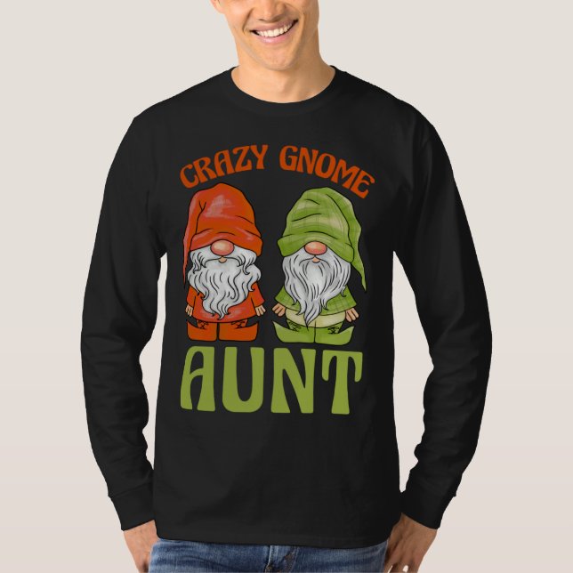 Garden Gnome Crazy Gnome Aunt T-Shirt (Vorderseite)
