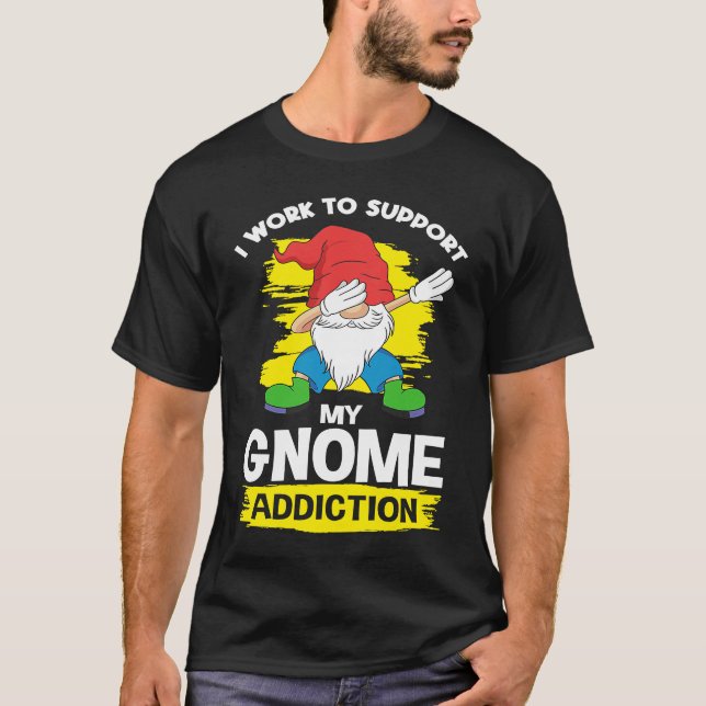 Garden Gnome Dwarf Gardening &  Gnomes T-Shirt (Vorderseite)