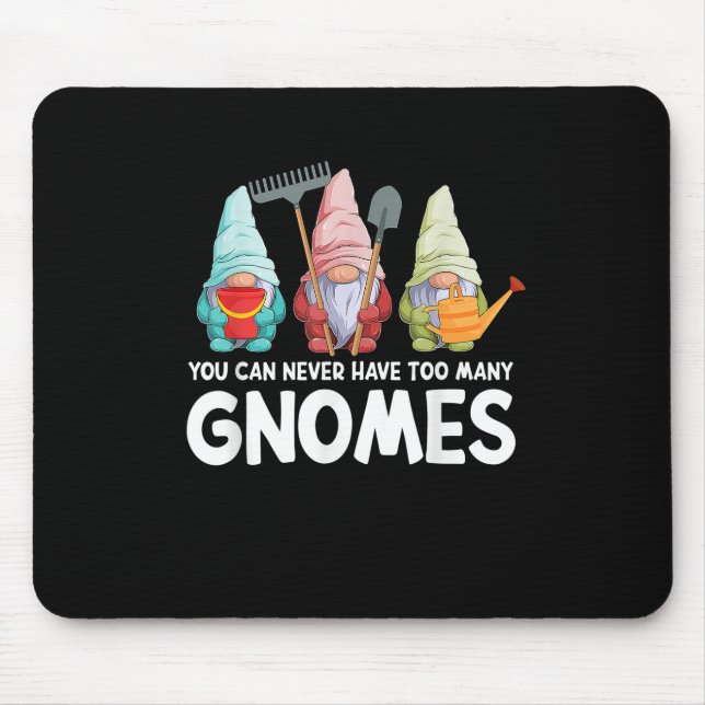 Garden Gnome können Sie nie zu viele Gnome Ga Mousepad (Vorne)