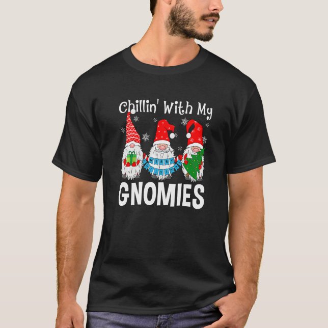 Garden Gnome Xmas Chillin With My Gnomies  Santa H T-Shirt (Vorderseite)