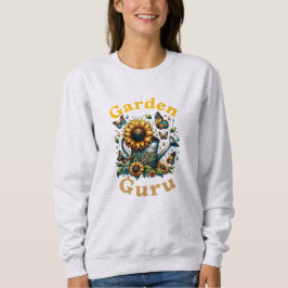 Garden Guru Watering San Garden Sweatshirt