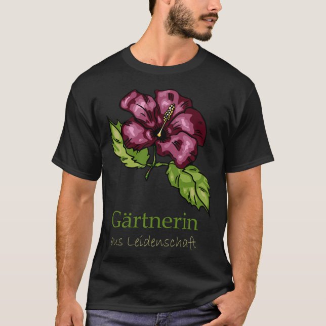 Garden Hibiscus Flowers Gardener T-Shirt (Vorderseite)