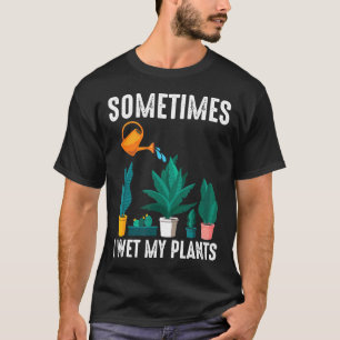 Garden Manchmal esse ich meine Pflanze Pflanze T-Shirt
