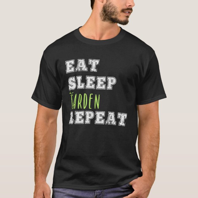 Gardener  Eat Sleep Repeat Green Thumb Yard Farm T-Shirt (Vorderseite)