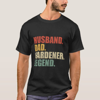 Gardener Husband Vater Legend Vatertag T-Shirt