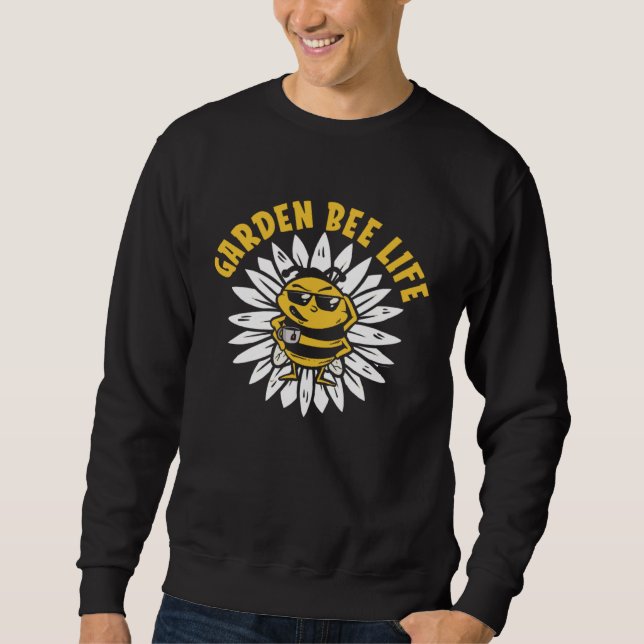 Gardener Plants Garden Flowers Gardening Bees Sweatshirt (Vorderseite)