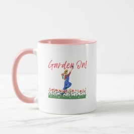 Gardening "Garden On" Coffee Cup Tasse